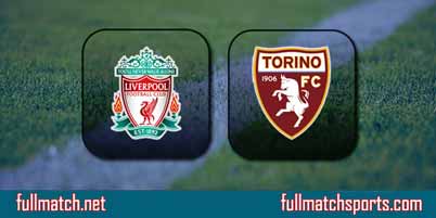 Liverpool vs Torino Full Match Replay
