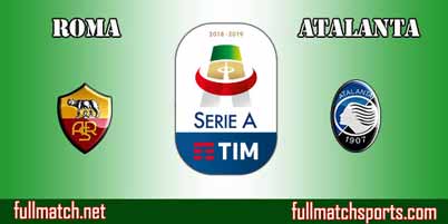 Roma vs Atalanta Highlights Full Match