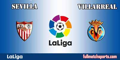 Sevilla vs Villarreal Highlights Full Match
