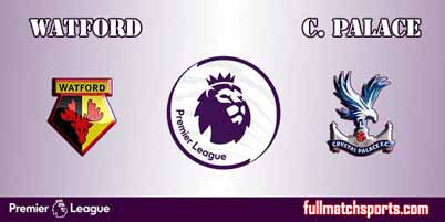 Watford vs Crystal Palace Highlights Full Match