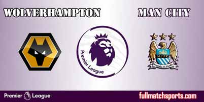 Wolverhampton Wanderers vs Manchester City Highlights Full Match