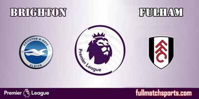 Brighton Hove Albion vs Fulham Highlights Full Match
