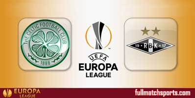 Celtic vs Rosenborg Highlights Full Match