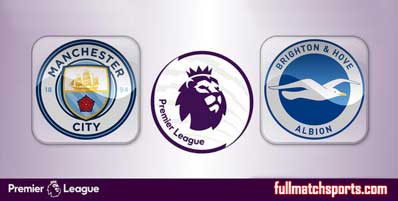 Manchester City vs Brighton Hove Albion Highlights Full Match