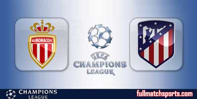 Monaco vs Atletico Madrid Highlights Full Match