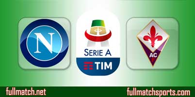 Napoli vs Fiorentina Highlights Full Match