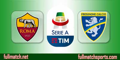 Roma vs Frosinone Highlights Full Match