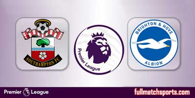 Southampton vs Brighton Hove Albion Highlights Full Match