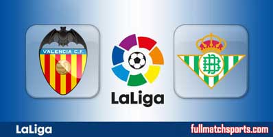 Valencia vs Real Betis Highlights Full Match