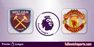 West Ham United vs Manchester United Highlights Full Match