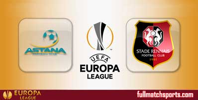 Astana vs Rennes Highlights Full Match