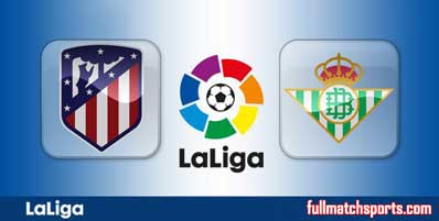 Atletico Madrid vs Real Betis Highlights Full Match