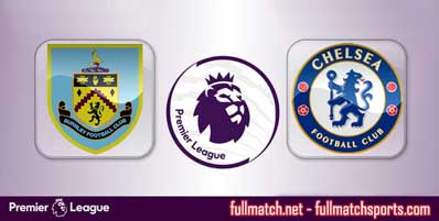 Burnley vs Chelsea Highlights Full Match