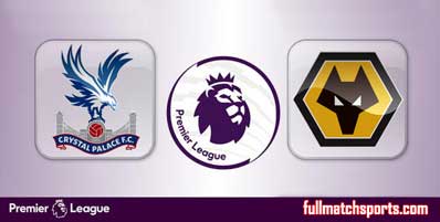 Crystal Palace vs Wolverhampton Wanderers Highlights Full Match