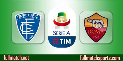 Empoli vs Roma Highlights Full Match