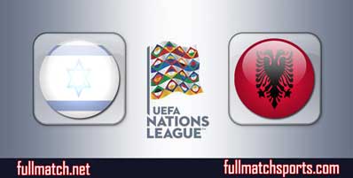 Israel vs Albania Highlights Full Match