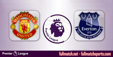 Manchester United vs Everton Highlights Full Match
