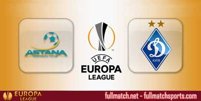 Astana vs Dynamo Kyiv Highlights Full Match