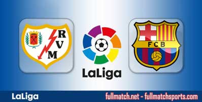 Rayo Vallecano vs Barcelona Highlights Full Match