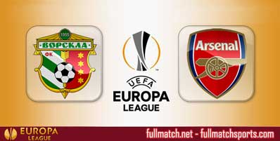Vorskla Poltava vs Arsenal Highlights Full Match