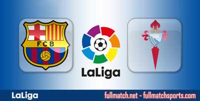 Barcelona vs Celta Vigo Highlights Full Match