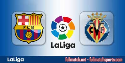 Barcelona vs Villarreal Highlights Full Match