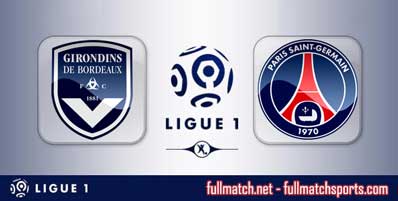Bordeaux vs PSG Highlights Full Match