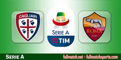 Cagliari vs Roma Highlights Full Match