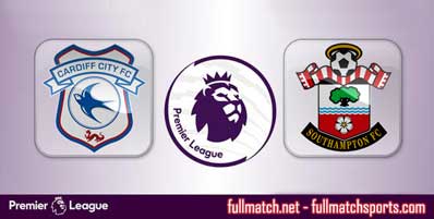 Cardiff City vs Southampton Highlights Full Match