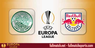 Celtic vs Salzburg Highlights Full Match