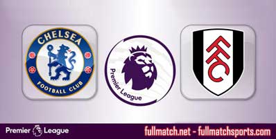 Chelsea vs Fulham Highlights Full Match