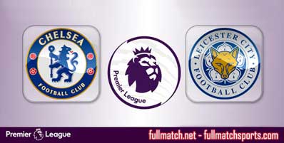 Chelsea vs Leicester City Highlights Full Match