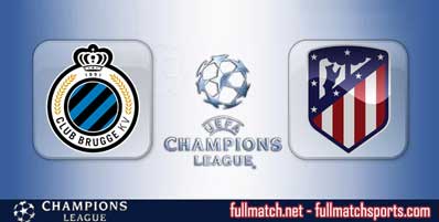 Club Brugge vs Atletico Madrid Highlights Full Match