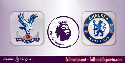 Crystal Palace vs Chelsea Highlights Full Match