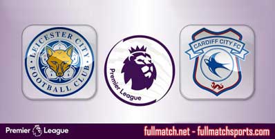 Leicester City vs Cardiff City Highlights Full Match