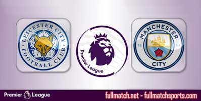 Leicester City vs Manchester City Highlights Full Match