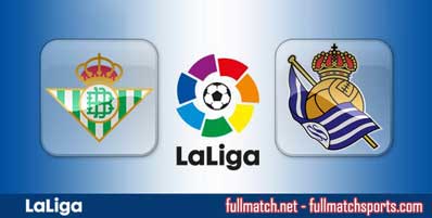 Real Betis vs Real Sociedad Highlights Full Match