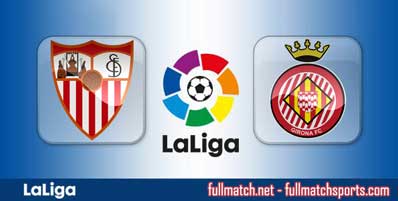 Sevilla vs Girona Highlights Full Match