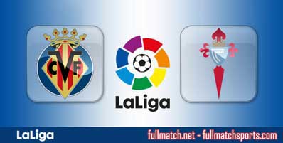 Villarreal vs Celta Vigo Highlights Full Match