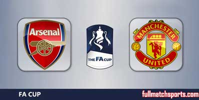 Arsenal vs Manchester United Highlights Full Match FA Cup