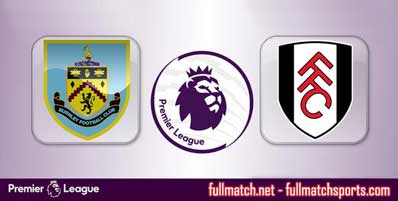 Burnley vs Fulham Highlights Full Match