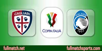 Cagliari vs Atalanta Highlights Full Match Coppa