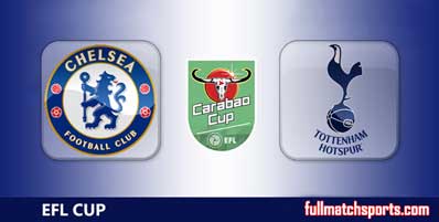 Chelsea vs Tottenham Hotspur Highlights Full Match EFL Cup