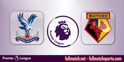 Crystal Palace vs Watford Highlights Full Match