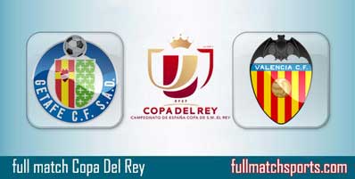 Getafe vs Valencia Highlights Full Match Copa Del Rey