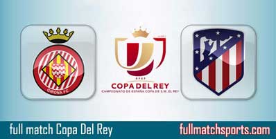 Girona vs Atletico Madrid Highlights Full Match CDR