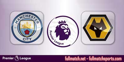 Manchester City vs Wolverhampton Wanderers Highlights Full Match