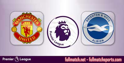 Manchester United vs Brighton Hove Albion Highlights Full Match
