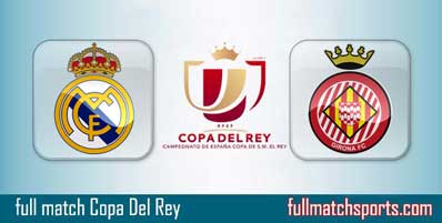 Real Madrid vs Girona Highlights Full Match Copa Del Rey