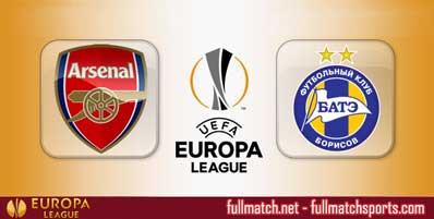 Arsenal vs BATE Borisov Highlights Full Match